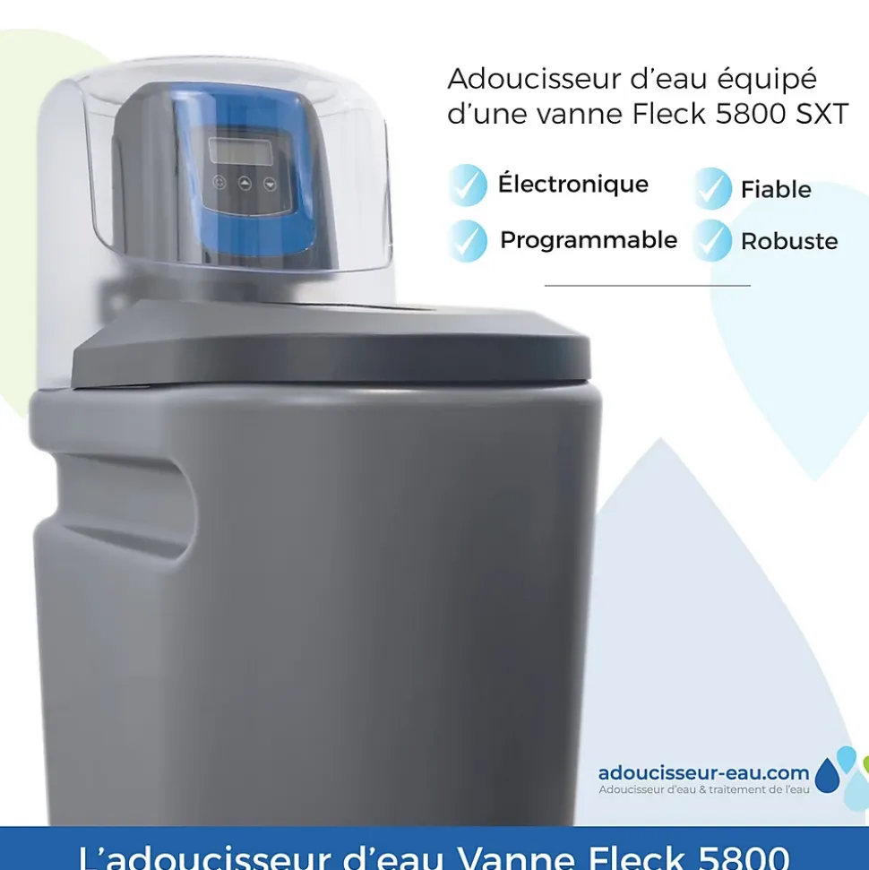 Adoucisseur D'eau 30L Fleck 5800 SXT Monobloc Volumétrique Electronique Anti Calcaire Fabriqué En France