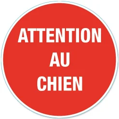 Disque de signalisation "Attention au chien" Ø17