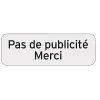 Plaquette indicatrice "Pas de publicité merci"